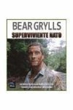 EL ULTIMO SUPERVIVIENTE: BEAR GRYLLS ***RELANZAMIENTO***