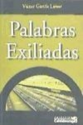 Palabras exiliadas