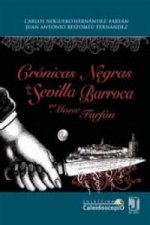 Crónicas negras de la Sevilla barroca por Maese Farfán