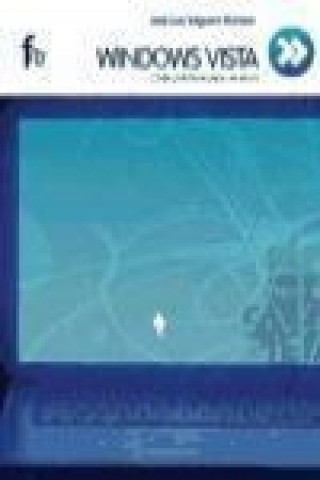 Windows Vista : guía de uso práctico