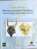 Historia antigua universal I : Próximo Oriente, Egipto, Creta y Micenas