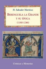 Berenguela la Grande y su época, 1180-1246