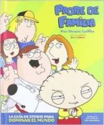 Padre de familia : guía de Stewie para dominar el mundo