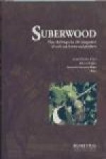 Suberwood : new challenger for the integration of cork oak fores and products