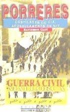 La guerra civil a Porreres : desfilades de dia, afusellaments de nit