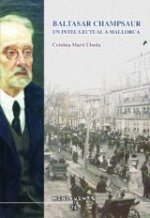 Baltasar Champsaur : un intel·lectual a Mallorca