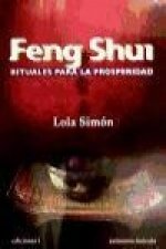 FENG SHUI, RITUALES PARA LA PROSPERIDAD