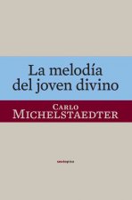 MELODIA DEL JOVEN DIVINO,LA