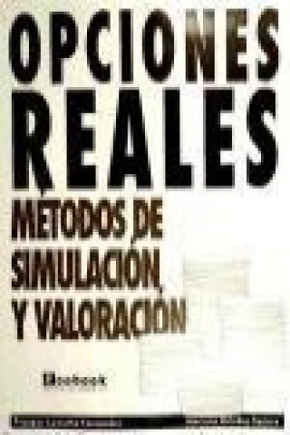 Opciones reales : métodos de simulación y valoración