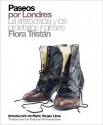 Paseos por Londres : la aristrocracia y los proletarios ingleses