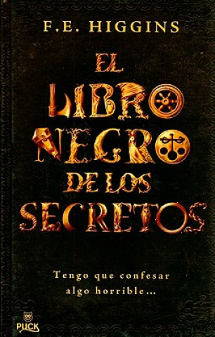 El Libro Negro de los Secretos = The Black Book of Secrets