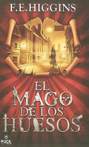 El Mago de los Huesos = The Bone Magician