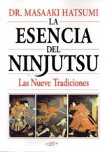 La esencia del ninjutsu. Las nueve tradiciones