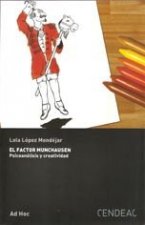 El factor Munchausen: psicoanalisis y creatividad