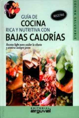 Guía de cocina rica y nutritiva con bajas calorías