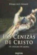 Las cenizas de Cristo (el enigma de Mena)