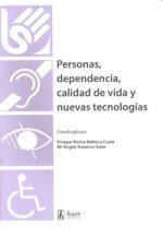 PERSONAS,DEPENDENCIA,CALIDAD DE VIDA Y NUEVAS TECNOLOGIAS
