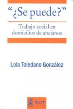 SE PUEDE? TRABAJO SOCIAL EN DOMICILIOS DE ANCIANOS