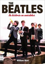 The Beatles: Su Historia en Anecdotas