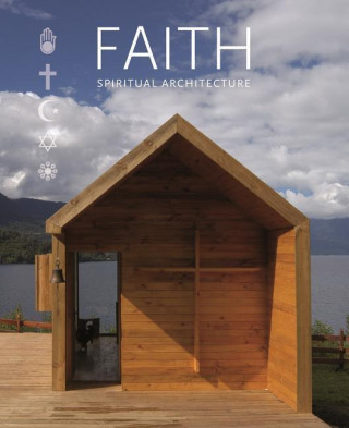 Faith Spiritual Architecture: New Religious Buildings