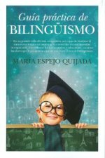 Guía práctica de bilingüismo