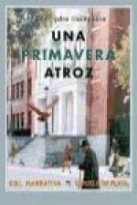 Una primavera atroz