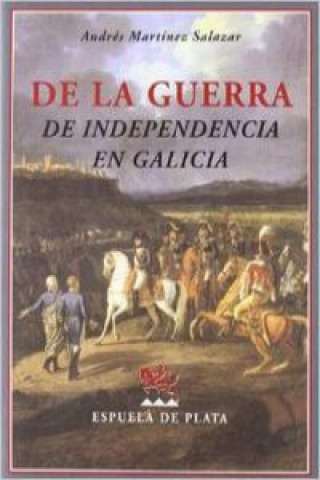 De la Guerra de Independencia en Galicia