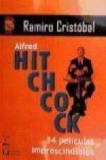 Alfred Hitchcock : 14 películas imprescindibles