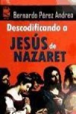 Decodificando a Jesús de Nazaret