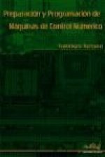 Preparación y programación de máquinas de control numérico