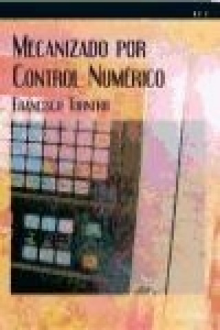 Mecanizado por control numérico