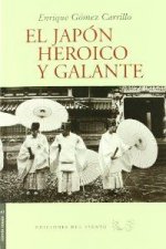 El Japón heroico y galante