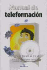 Manual de teleformación : desarrollo de contenidos digitales, estructura y prioridades para la formación en internet