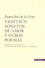 Juana Inés de la Cruz : 21 sonetos de amor y otros poemas