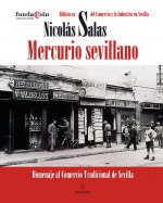 Mercurio sevillano : homenaje al comercio tradicional de Sevilla