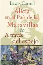 Alicia en el país de las maravillas ; A través del espejo