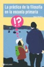 La práctica de la filosofía en la escuela primaria