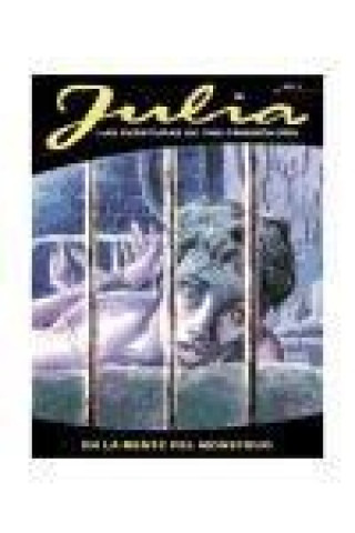 Julia 2, En la mente del monstruo