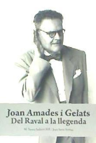 Joan Amades i Gelats : del Raval a la llegenda