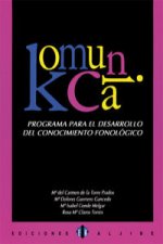 Komunika : programa para el desarrollo del conocimiento fonológico