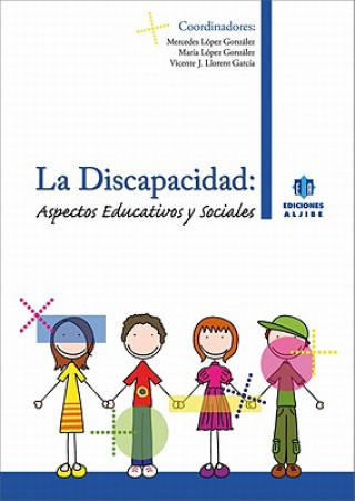 La Discapacidad: Aspectos Educativos y Sociales
