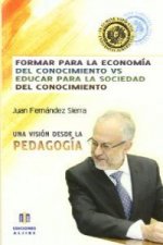 Formar para la economía del conocimiento vs. educar para la sociedad del conocimiento