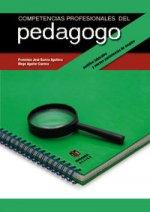 Competencias profesionales del pedagogo : ámbitos laborales y nuevos yacimientos para el empleo