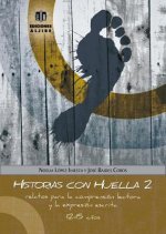 Historias Con Huella 2: Relatos Para La Comprension Lectora y La Expresion Escrita