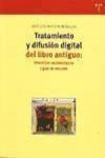 Tratamiento y difusión cultural del libro antiguo : directrices metodológicas y guía de recursos