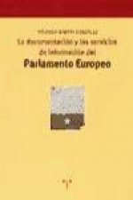 La documentación y los servicios de información del Parlamento Europeo