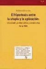 Hipertexto entre la utopía y la aplicación : identidad, problemática y tendencias de la web