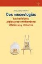 Dos museologías, las tradiciones anglosajona y mediterránea : diferencias y contactos