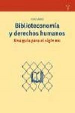 Biblioteconomía y derechos humanos : una guía para el siglo XXI