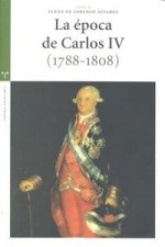 La época de Carlos IV (1788-1808) : actas del IV Congreso Internacional de la Sociedad de Estudios del Siglo XVIII, celebrado del 15 al 17 de octubre
